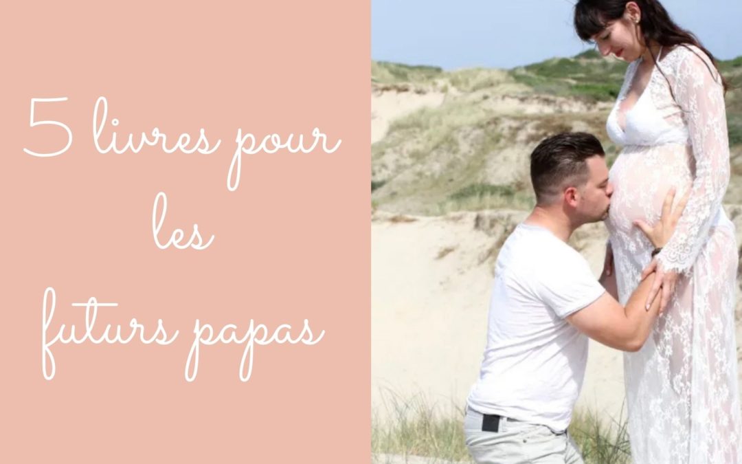5 livres à lire pour le futur papa