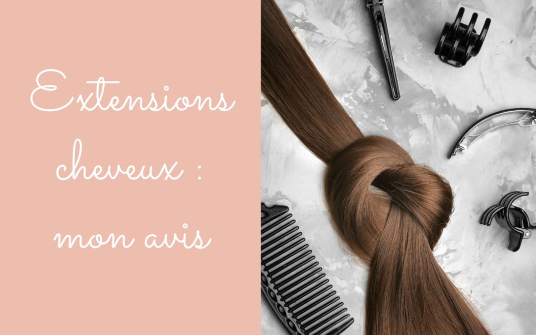 Les extensions : mon avis