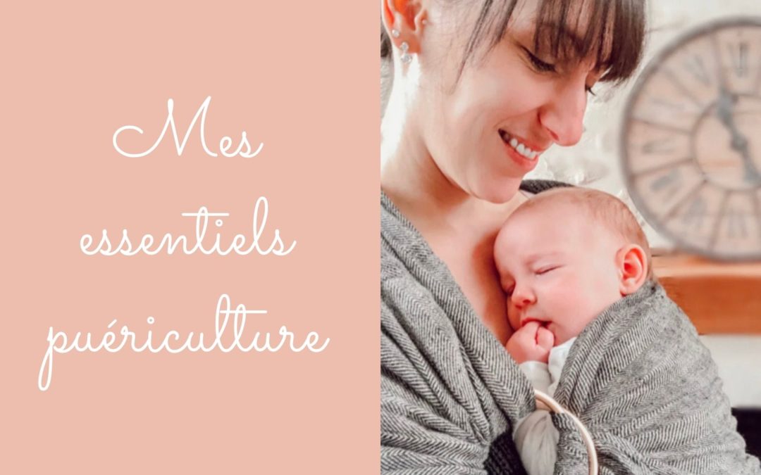 Mes essentiels puériculture (3e grossesse)