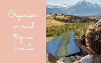 Organiser un road trip en famille avec bébé