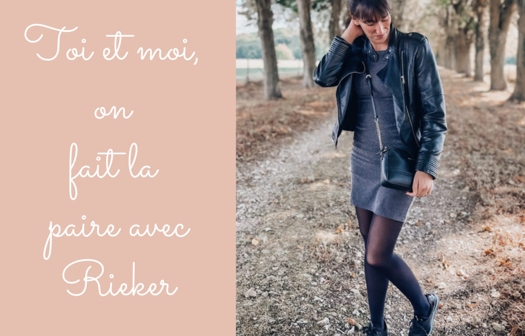 Toi et moi, on fait la paire avec Rieker