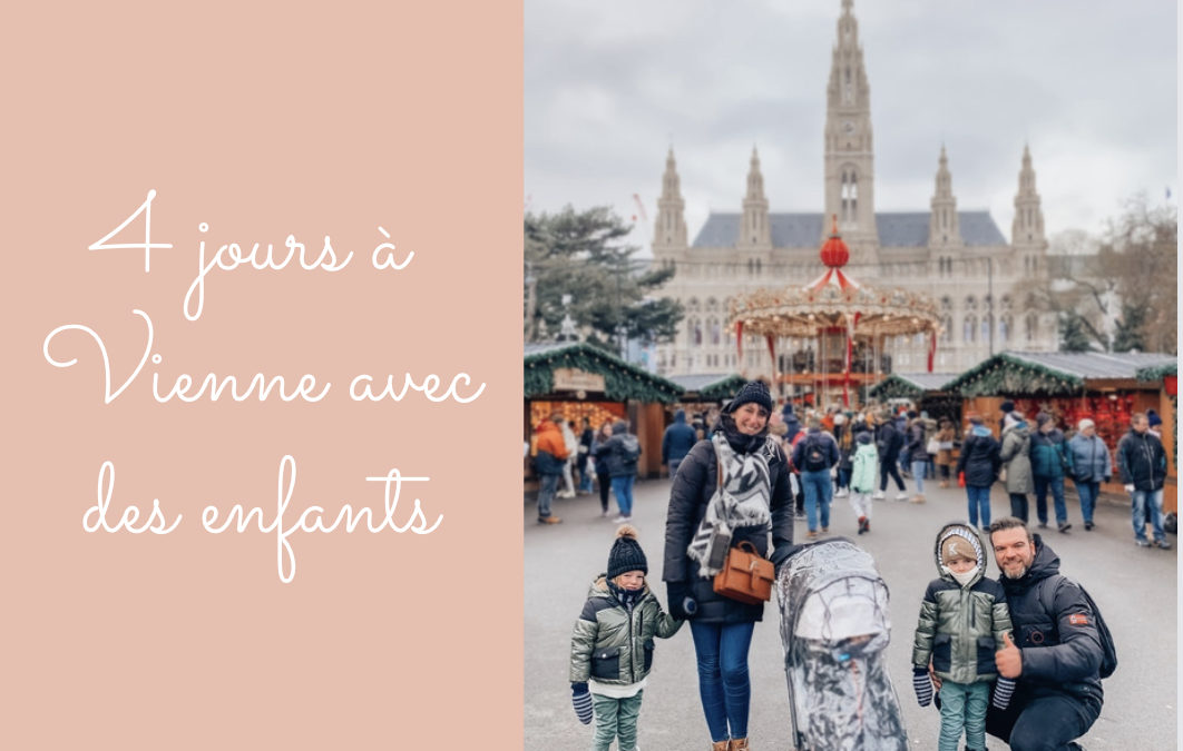 4 jours à Vienne avec des enfants, que faire ?